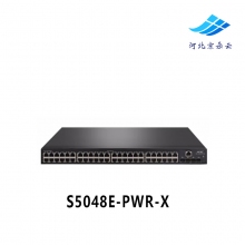 华三 H3C S5048E-PWR-X 48个千兆电口+4万兆光口POE供电交换机